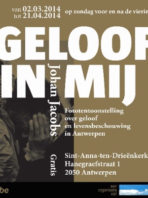 ANNA3 | Geloof in Mij | Sint-Anna-ten-Drieënkerk | Lentetentoonstelling 2014 | 1 maart 2014 tot 30 maart 2014